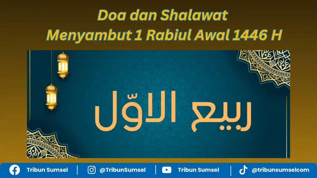 Doa dan Shalawat Sambut 1 Rabiul Awal 1446 H, Malam ini Lepas Maghrib hingga Esok 5 September 2024