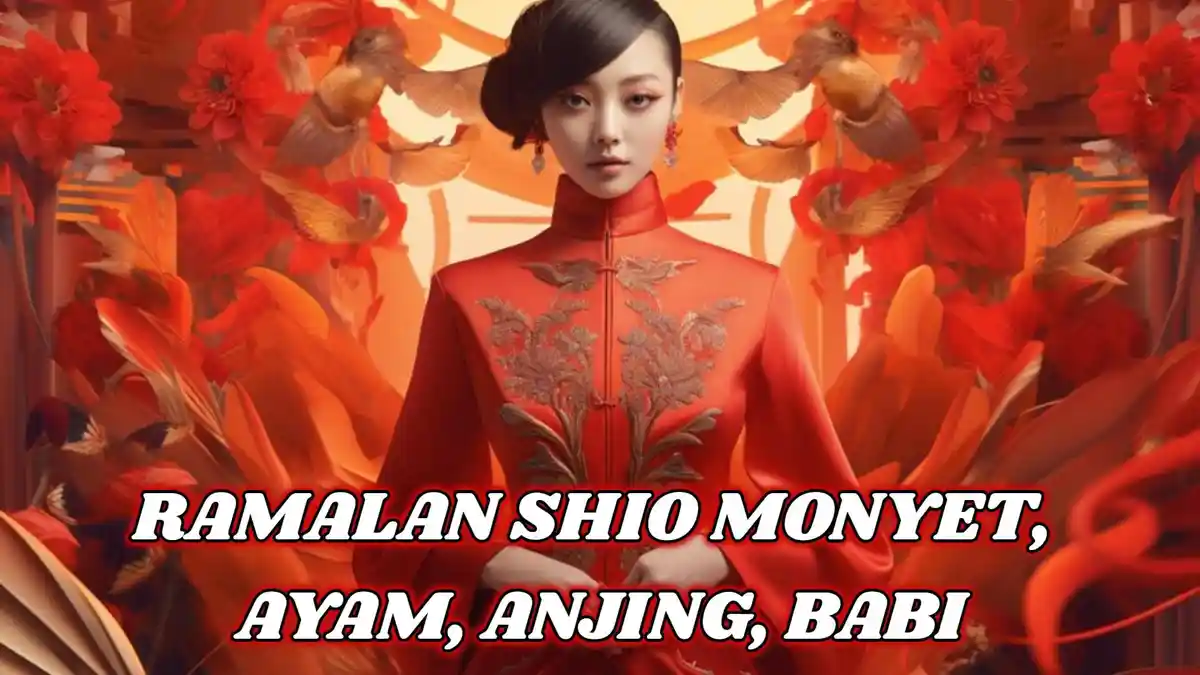 Ramalan Shio Besok Selasa 1 April 2025: Monyet, Ayam, Anjing, Babi Dahsyatnya Getaran Rezeki