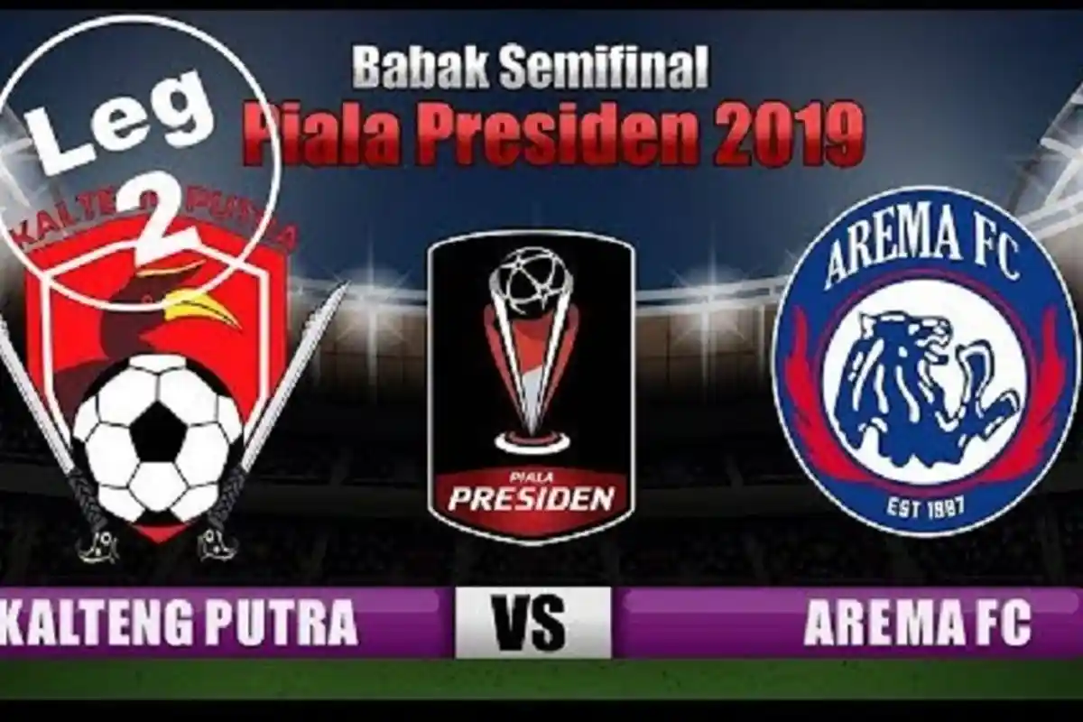 SEDANG BERLANGSUNG Live Streaming Indosiar Kalteng Putra vs Arema, Semifinal Piala Presiden Leg 2