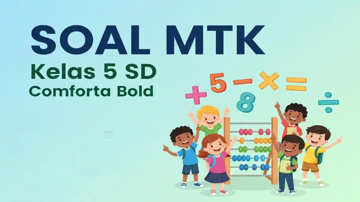 35 Soal Matematika Kelas 5 SD Kurikulum Merdeka Lengkap Kunci Jawaban Ujian UAS