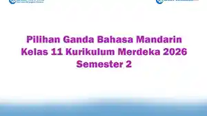 Soal-Jawaban-47-Pilihan-Ganda-Bahasa-Mandarin-Kelas-11-Kurikulum-Merdeka-2026-Semester-2.jpg