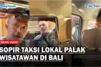 Sopir-Taksi-Lokal-Palak-Wisatawan-di-Bali-Minta-Uang-150-Ribu-Karena-Pakai-Transportasi-Online.jpg