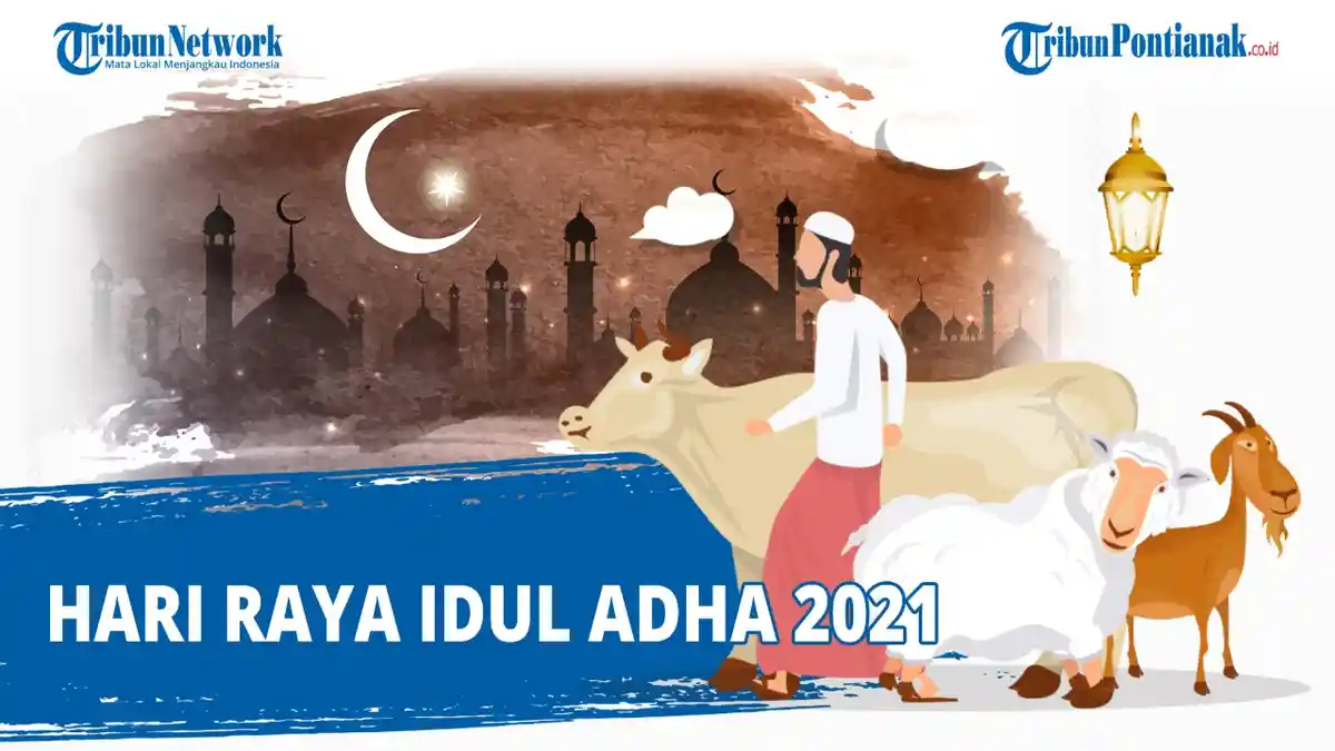 Ucapan Idul Adha Lengkap Kumpulan Gambar Ucapan Hari Raya Idul Adha Selasa 20 Juli 2021