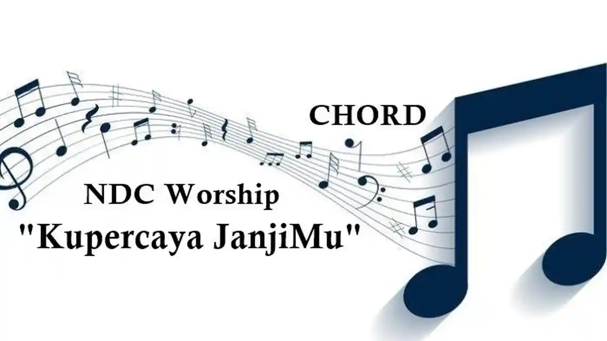 Kunci Gitar Kupercaya JanjiMu - NDC Worship - Pujian Rohani Kristen