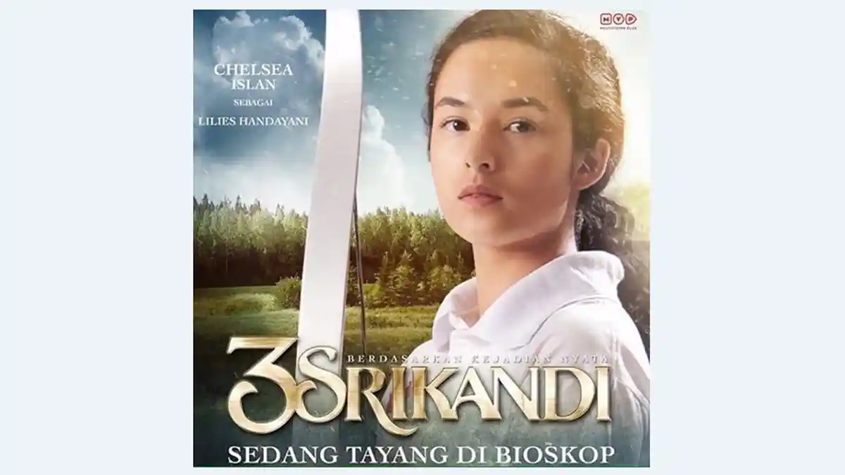 Chelsea Islan 3 Srikandi - Wah! Pemeran Lilies Ini Curhat Tentang Film Barunya