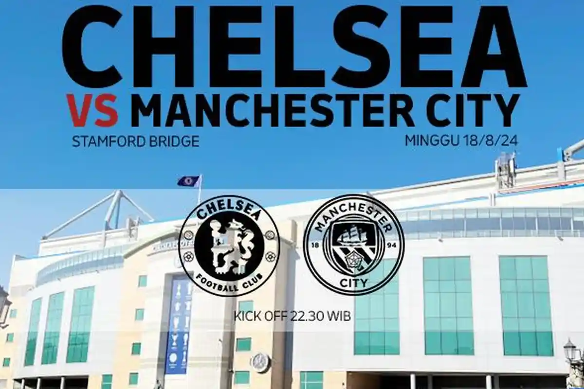Chelsea vs Manchester City, Big Match Pekan Pertama Liga Inggris 2024-2025, Ini Jadwalnya