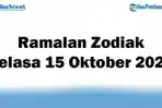 Ramalan-Zodiak-Selasa-15-Oktober-2024-Pelihara-Pikiran-Positif-Aquarius.jpg