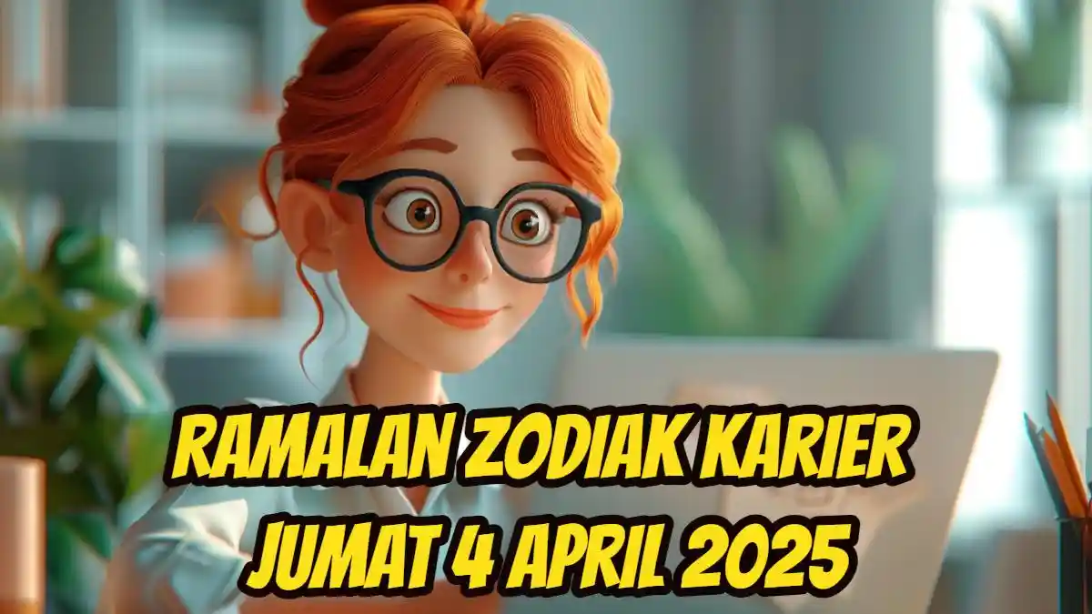 Ramalan Zodiak Karier Jumat 4 April 2025, Taurus Fleksibel, Usaha Aries Kreatif dan Berambisi