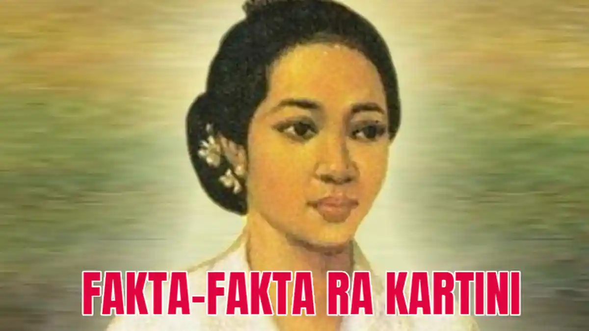 21 April Hari Kartini; 11 Fakta RA Kartini, Meninggal Mendadak, Punya Saudara Tiri, Anak Selir