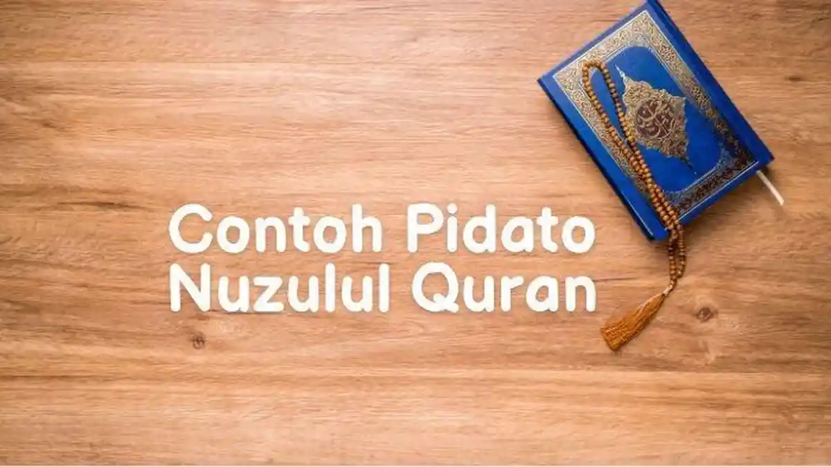 3 Pidato Nuzulul Quran 2024 Singkat dan Jelas, untuk Jadikan Referensi Kegiatan dan Acara