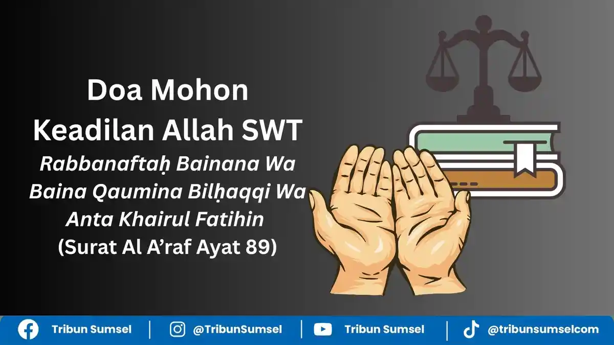 Arti Rabbanaftaḥ Bainana Wa Baina Qaumina Bilḥaqqi Wa Anta Khairul ...