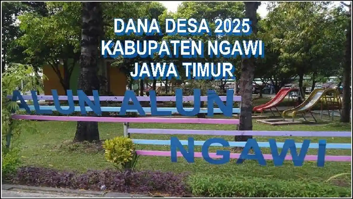 Daftar Desa di Kabupaten Ngawi Jawa Timur Terima Dana Desa 2025 Lebih dari Rp 1 Miliar