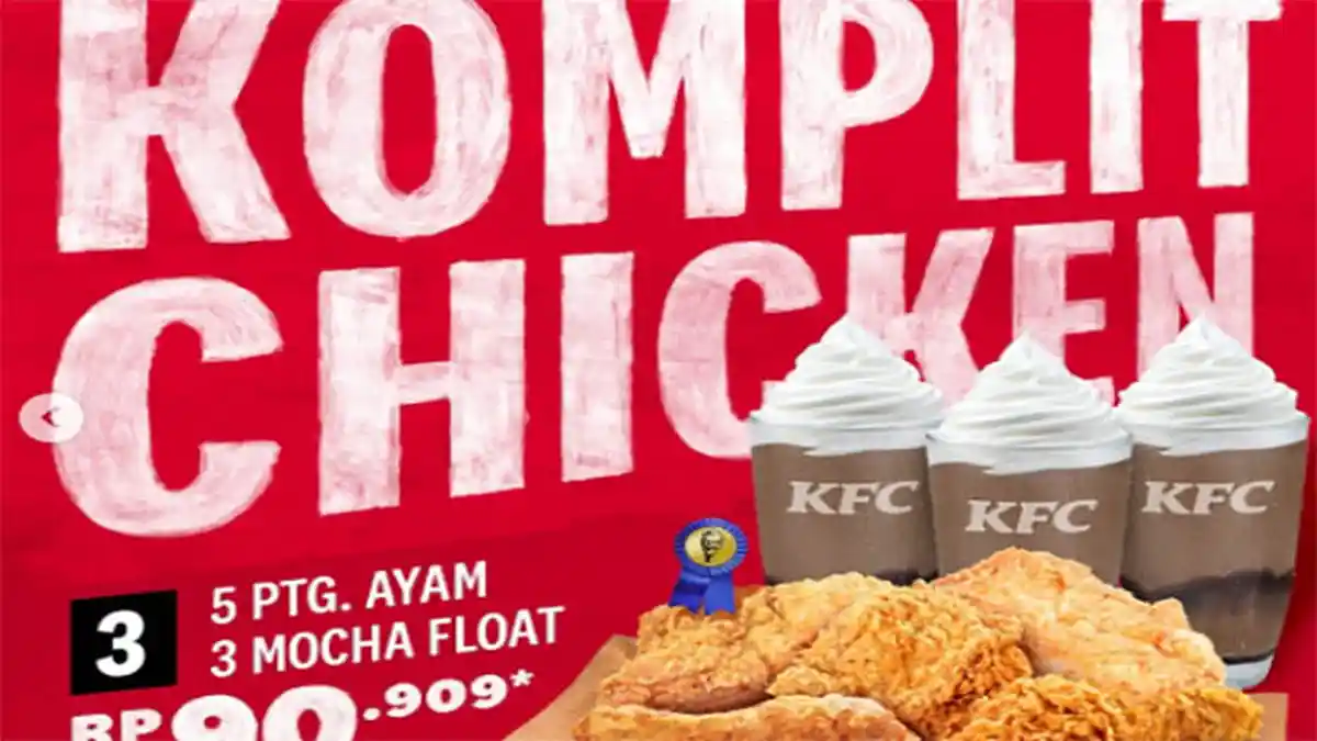 Promo KFC Hingga 23 September, Komplit Chiken 1 dan 2, Mocha Float dengan 3 atau 5 Ayam Goreng