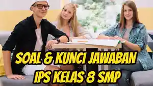 Ini-soal-dan-kunci-jawaban-pelajaran-Ilmu-Pengetahuan-Sosial-alias-IPS-kelas-8-SMP-8.jpg