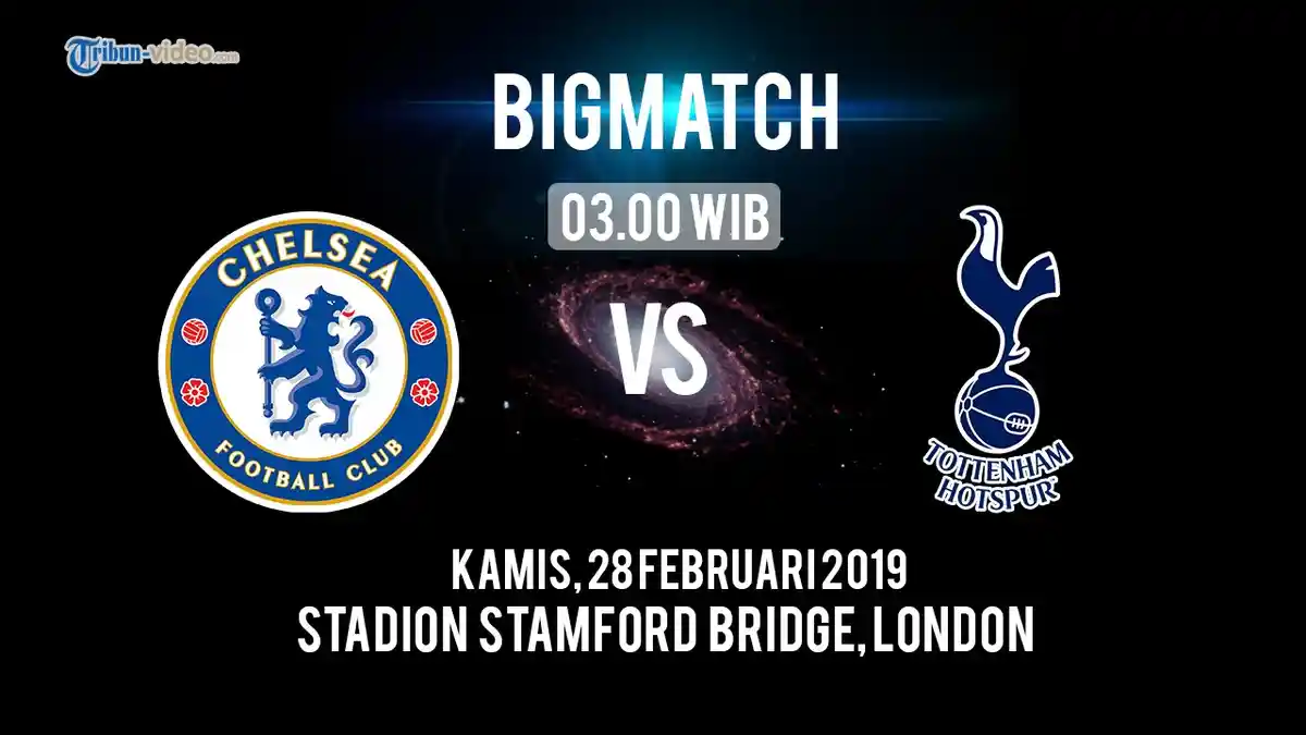 Link Live Streaming Liga Inggris Chelsea Vs Totteham Hotspur, Live MNCTV Tonton Via Hp