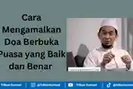 cara-mengamalkan-doa-buka-puasa-yang-baik.jpg