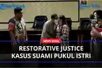 menghentikan-tuntutan-melalui-proses-Restorative-Justice.jpg