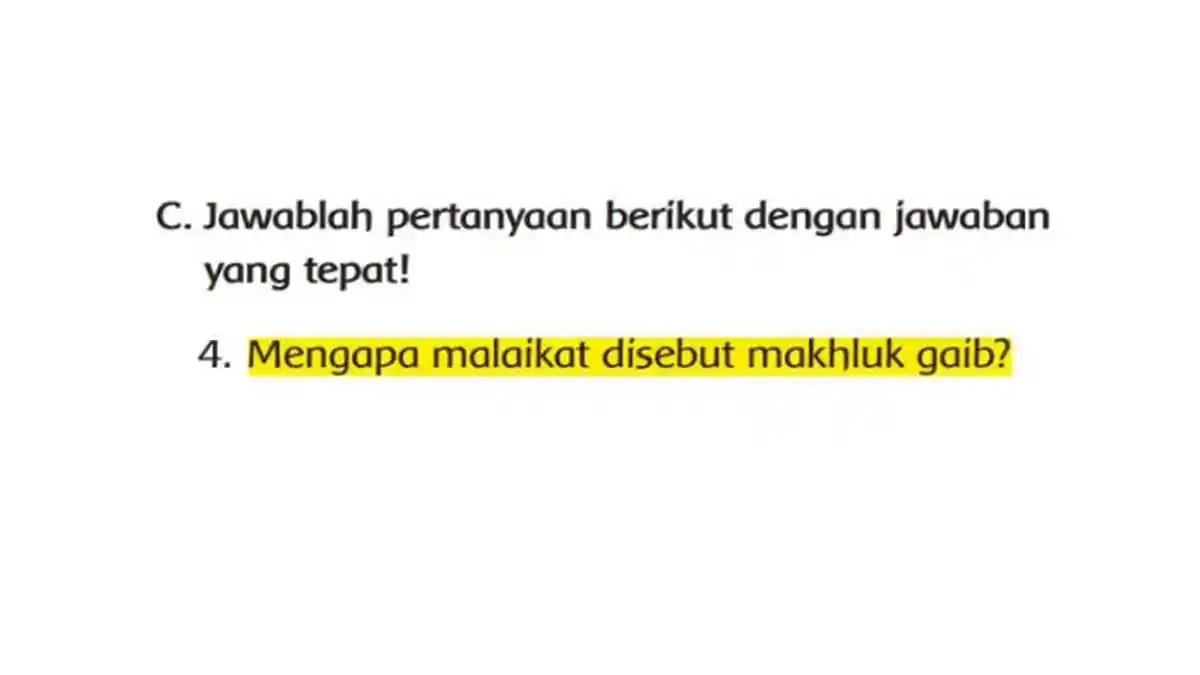 Kunci Jawaban PAI Kelas 2 SD Kurikulum Merdeka, Mengapa Malaikat Disebut Makhluk Gaib