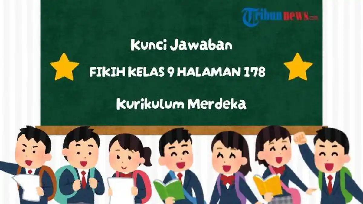Kunci Jawaban Fikih Kelas 9 Halaman 178 Kurikulum Merdeka Bab 6: Uji Kompetensi