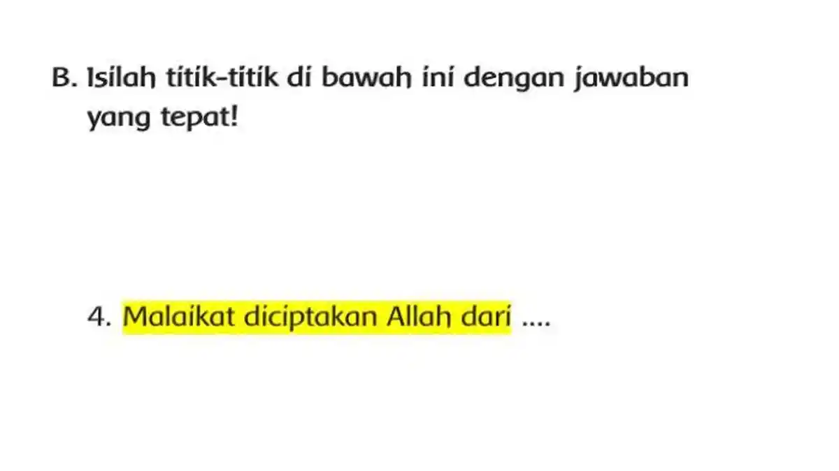 Kunci Jawaban PAI Kelas 2 Kurikulum Merdeka Halaman 190, Malaikat Diciptakan Allah dari . .