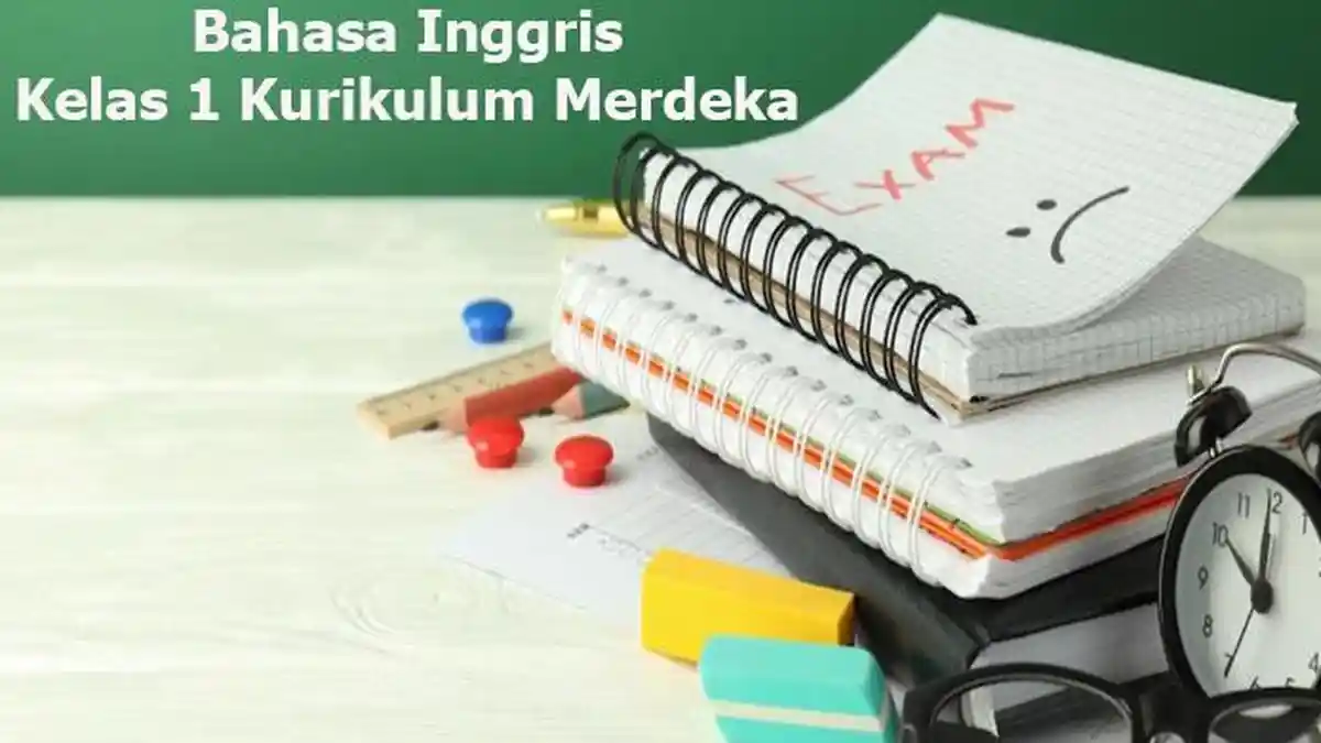 Kunci Jawaban Soal UTS Bahasa Inggris Kelas 1 Kurilum Merdeka