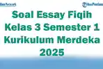 45-Soal-Essay-Fiqih-Kelas-3-Semester-1-Kurikulum-Merdeka-2025-dan-Kunci-Jawaban-Ujian.jpg