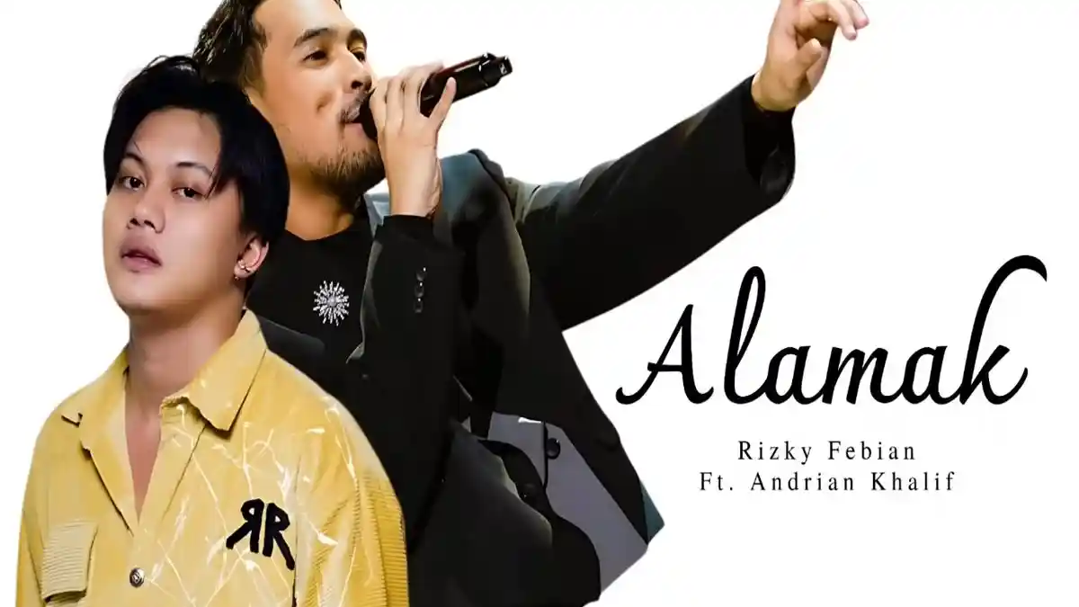 Lirik Lagu Alamak - Rizky Febian feat Adrian Khalif, yang Viral di ...