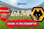 Link-Streaming-Arsenal-vs-Wolverhampton-17-Agustus-2024-Live-Pukul-2100-WIB.jpg