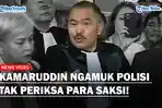 Suara-Meninggi-Kamaruddin-Geram-JadiTersangka-Padahal-Polisi-Tak-Periksa-Saksi-Tolak-Barang-Bukti.jpg