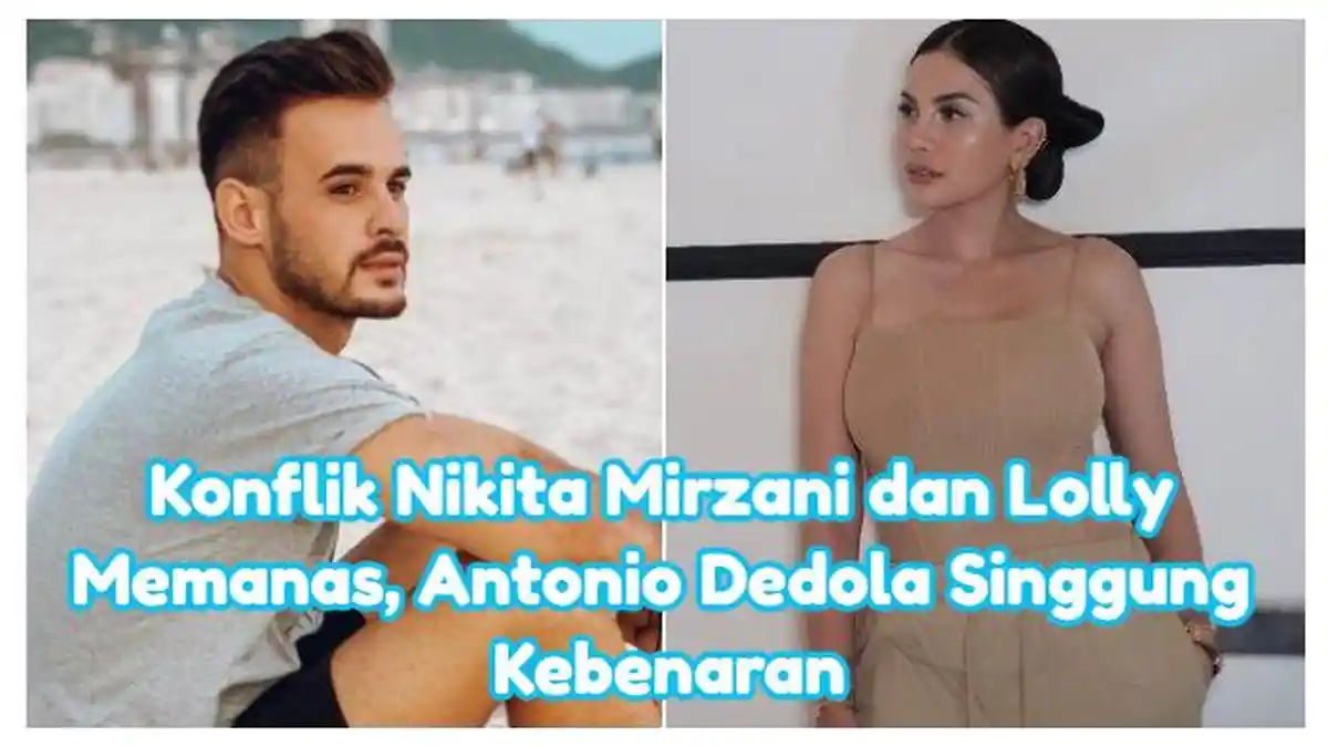 Konflik Nikita Mirzani dan Lolly Memanas, Antonio Dedola: Kebenaran yang Tersembunyi akan Terungkap