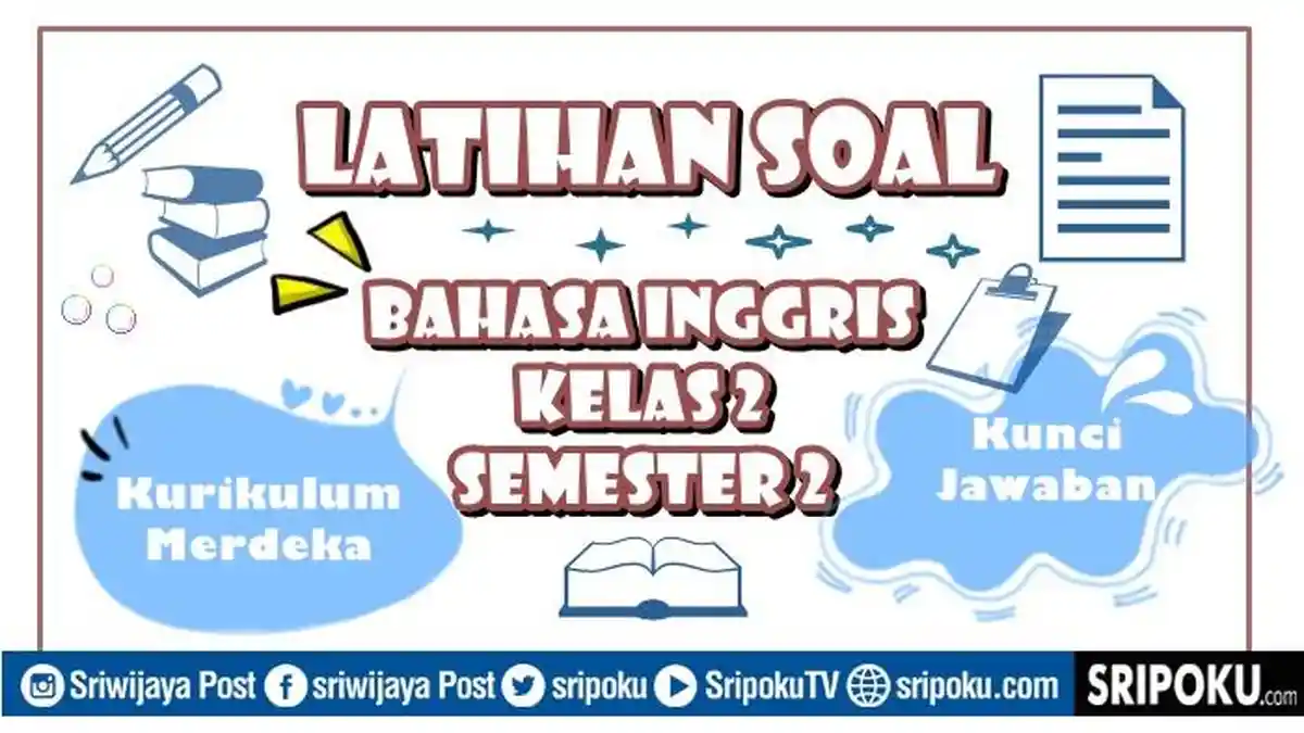 15 Soal PAS Bahasa Inggris Kelas 2 SD Semester 2 Kurikulum Merdeka 2026 Lengkap dengan Kunci Jawaban