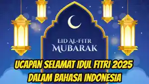 35-lebih-ucapan-Hari-Raya-Idul-Fitri-1446-HijriahLebaran-2025-dalam-Bahasa-Indonesia.jpg