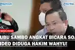 Kubu-Sambo-Angkat-Bicara-soal-Video-Diduga-Hakim-Wahyu-Bahas-Nasib-Terdakwa.jpg