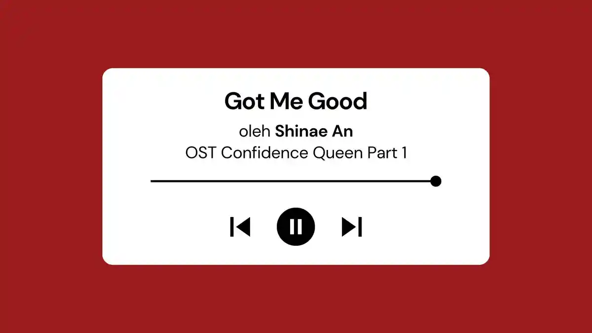 Lirik Lagu dan Terjemahan Got Me Good Shinae An OST Confidence Queen Part 1