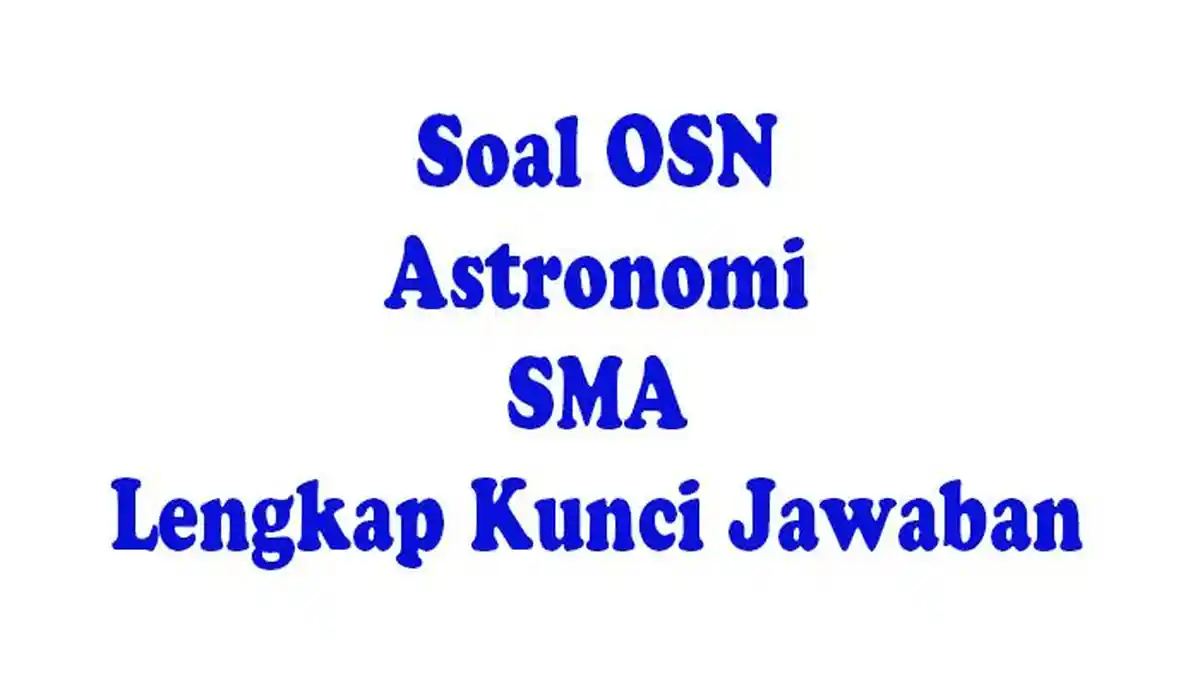 JAWABAN Soal Olimpiade OSN Astronomi Tingkat SMA Soal Pilihan Ganda