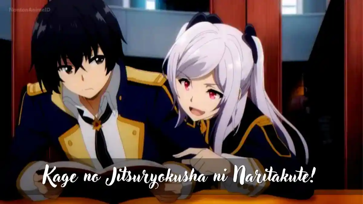 Nonton Kage no Jitsuryokusha  Eps 8 Sub Indo, Bisa Download dan Streaming Tanpa Iklan di Bstation