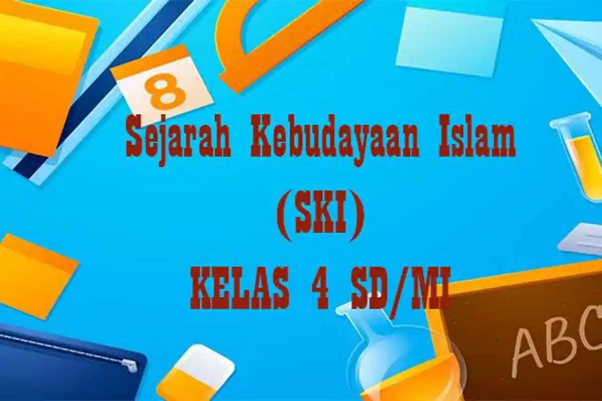 50 Soal SKI Kelas 4 SD Semester 2 Kurikulum Merdeka Tahun 2025, Kunci Jawaban Pilihan Ganda