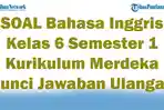 43-SOAL-Bahasa-Inggris-Kelas-6-Semester-1-Kurikulum-Merdeka-Kunci-Jawaban-Ulangan.jpg