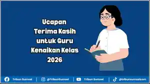 Ilustrasi-Ucapan-Terimakasih-untuk-Guru-Saat-Kenaikan-Kelas-2026.jpg