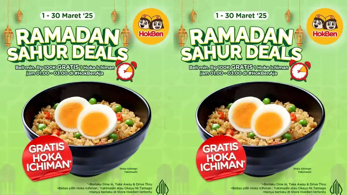 GEBYAR RAMADAN! Promo HokBen 2-31 Maret 2025, Dapatkan Bento Ramadan 2 Rp 44 Ribuan