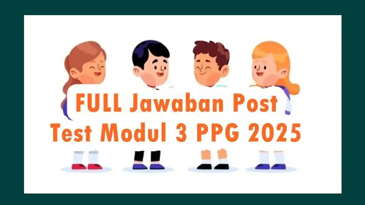FULL Jawaban Post Test Modul 3 PPG 2025, Filosofi Pendidikan dan Pendidikan Nilai
