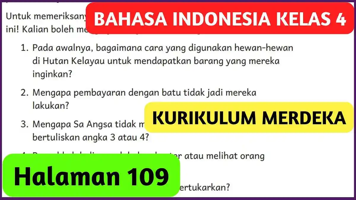 Soal Bahasa Indonesia Kelas 4 Hal 109 K Merdeka, Kunci Jawaban Bab 5: Bertukar Atau Membayar