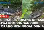 Bus-Masuk-Jurang-di-Tasik-Bawa-Rombongan-Guru-SD-di-Sumedang-ke-Pangandaran-3-Meninggal.jpg