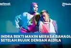 Indra-Bekti-Makin-Merasa-Bahagia-setelah-Rujuk-dengan-Aldila.jpg