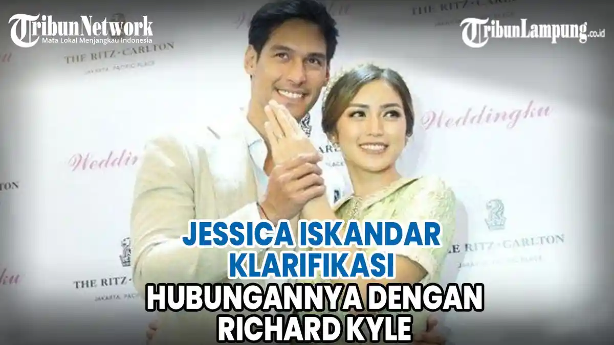 VIDEO Jessica Iskandar Klarifikasi Hubungannya dengan Richard Kyle hingga Kakak Curhat Parasit