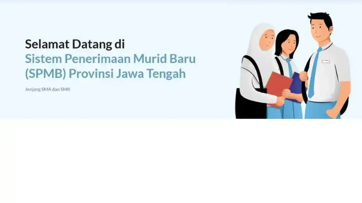 Link SPMB Jawa Tengah 2025 Jenjang SMA/SMK Lengkap dengan Cara Daftar