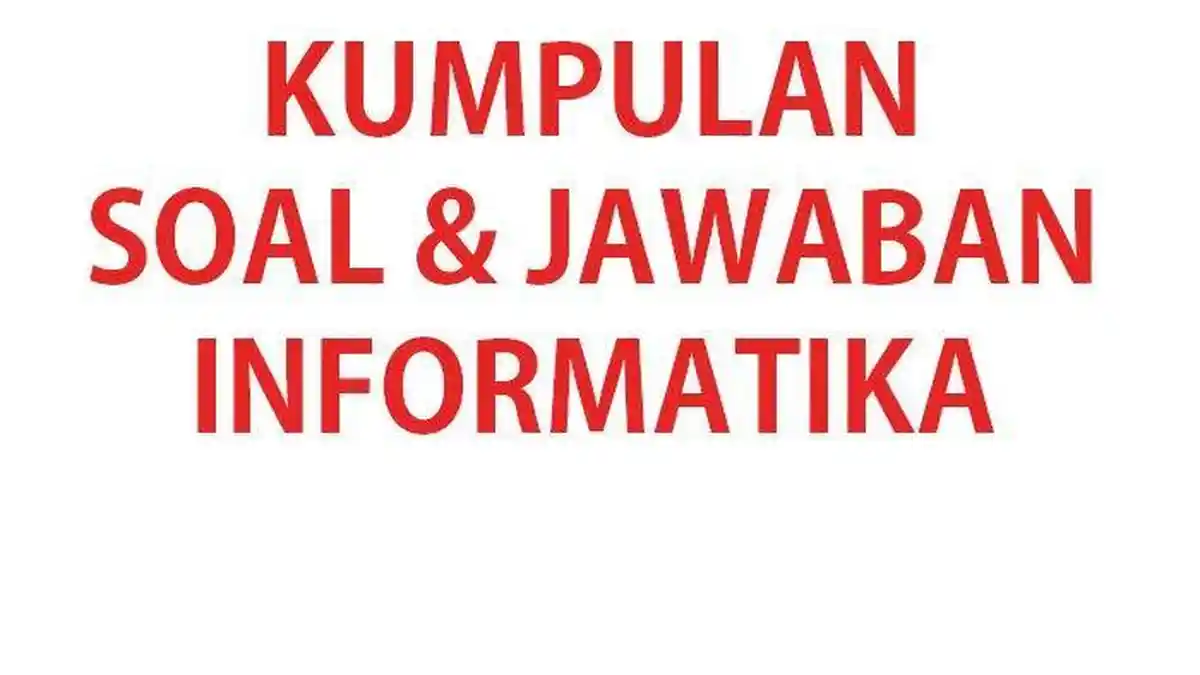 Contoh Soal dan Kunci Jawaban Ujian Semester TIK Informatika Kelas 5 SD Kurikulum Merdeka 2024