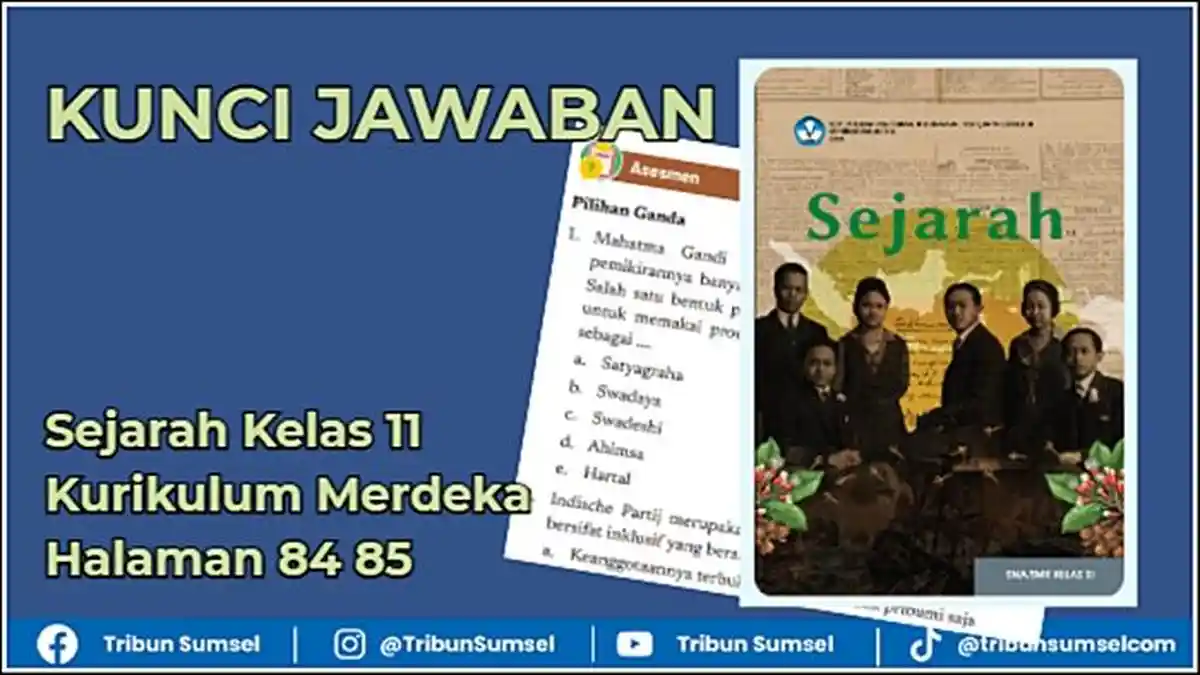 Kunci Jawaban Sejarah Kelas 11 Kurikulum Merdeka Halaman 84 85, Asesmen Bab 2