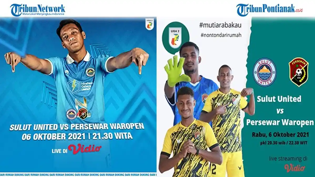 Live Skor Sulut United vs Persewar Waropen Liga 2 Indonesia 2021 Hari Ini