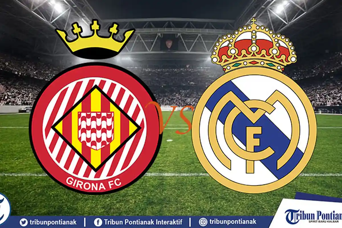Link Live Streaming Girona vs Real Madrid Perempat Final Copa del Rey Pukul 03.30 WIB
